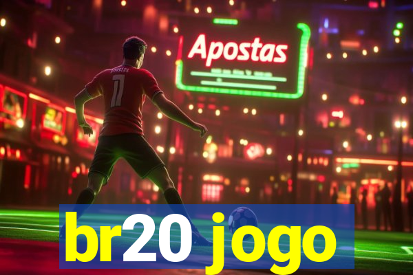 br20 jogo